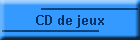 CD de jeux